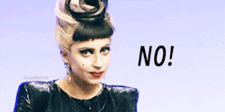 Lady Gaga Saying: NO!