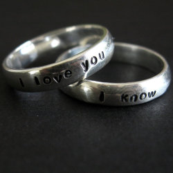 forgottenfortunes:  Star Wars Wedding Bands - the infamous lines when Han finally tells Leia “I love you.” and she responds “I know.” I just think they’re brilliant. 