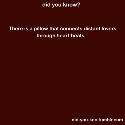 Did-You-Kno:  Pillow Talk Is A Project Aiming To Connect Long Distance Lovers. Each