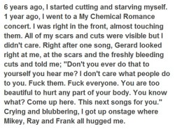 mychemicalromancer:  ↑ Gerard with that girl’s wrist reblogging this again. this is really beautiful Stunning. Even more reason why I love this band. I GOT CHILLS READING THIS. That’s so beautiful. I love this band, and Gerard is just… such a