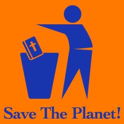 save the planet! throw it!