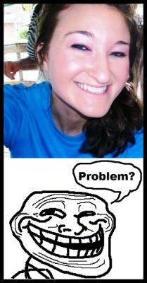 Megusta82:  The Real Troll Face?? Ffffuuuuu!  “Laugh As Much As You Breathe And