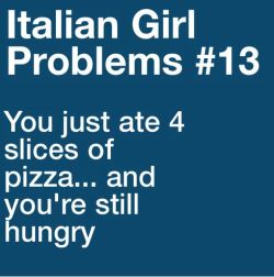italiangirlproblems:  more problems here also