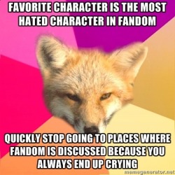 fuckyeahfandomfox:  Submitted by anonymous.    not crying, per se, but this is one of the reasons why I&rsquo;m never particularly active in fandoms.