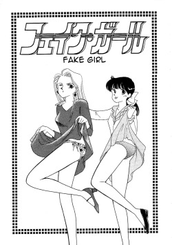 Fake Girl by Arimura Shinobu An original h-manga chapter that contains schoolgirl, pubic hair, mind swap (male mind, female body), masturbation, cunnilingus, tribadism, fingering, breast docking. EnglishMediafire: http://www.mediafire.com/?5gkrx5tm7f3xbot