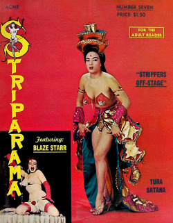Tura Satana and Blaze Starr make the cover of ‘STRIPARAMA’  #7 (Vol.2 - No.7) magazine; published in 1965..