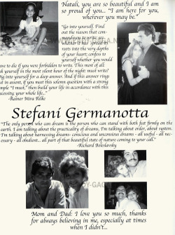  A page from Lady Gaga’s (Stefani Germanotta) high school year book “Mom and Dad: I Love you so much, thanks for always believing in me, especially at times when I didn’t…” 