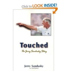Jerry Sandusky’s book. Sometimes the