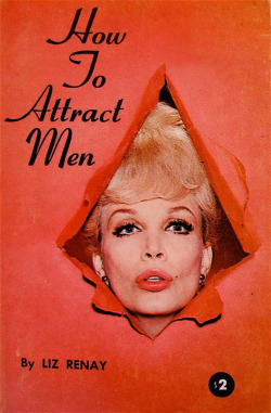 Liz Renay Cover to her 1965 tell-all book, entitled: &ldquo;How To Attract Men&rdquo;..