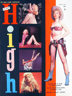 &ldquo;Consider the Lilies of the (Burlesque) Field&rdquo;.. Lili St. Cyr (standing) and Lilly Christine (bottom inset) are featured simultaneously on the March &lsquo;59 cover of 'High: The Man&rsquo;s Home Companion&rsquo; magazine..