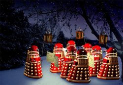 gloriousmadness:  WE WISH YOU EXTERMINATION WE WISH YOU EXTERMINATION WE WISH YOU EXTERMINATIONAND WOULD YOU LIKE SOME TEA Though I think the guy on the FB wall wins the prize with the line “Deck the halls with bits of Doctor fa la la la la EXTERMINATE!”