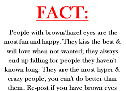 suckerfacetwist:  holy fuck this is me… damn you tumblr for knowing everything.  Hazel eyes. Aka green, blue, brown, and yellow. Oh yess they change :)