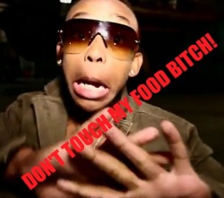 Princetonl0Ver1439:  If You Touch This Nigga’s Food…. You Gonna Die! Xd  