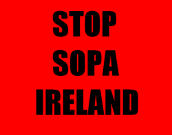 All info and petition here: http://stopsopaireland.com/