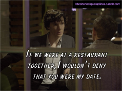 &ldquo;If we were at a restaurant together, I wouldn&rsquo;t deny that you were my date.&rdquo;