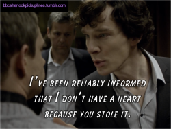 &ldquo;I&rsquo;ve been reliably informed that I don&rsquo;t have a heart because you stole it.&rdquo;