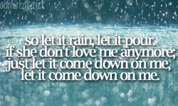 admiredlyrics:  Let it Rain - David Nail 