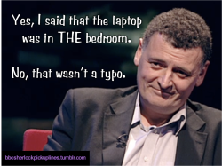 &ldquo;Yes, I said that the laptop was in THE bedroom. No, that wasn&rsquo;t a typo.&rdquo;