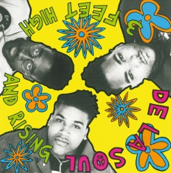 BACK IN THE DAY | 3/3/89 | De La Soul releases their debut album, 3 Feet High and Rising, through Tommy Boy Records