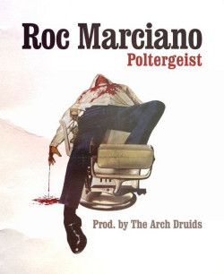 Roc Marciano - Poltergeist