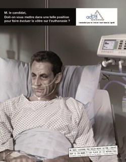 Polémica campaña publicitaria muestra a Sarkozy en su lecho de muerte  Como parte de una campaña “fuera de la norma”, la Asociación por el Derecho a Morir en Dignidad (ADMD) ha lanzado una serie de afiches en los que se ve a tres de los candidatos