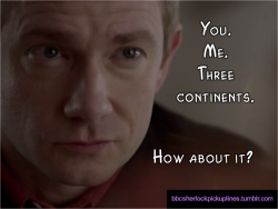 &ldquo;You. Me. Three continents. How about it?&rdquo;