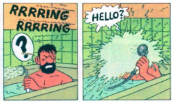 alem-do-sol:  taeltalks:  orelpuppington:  i LAUGH EVERY TIME I SEE THIS FUCKING PICTURE ring ring HELLO??? captain haddock asks, shoving the shower head against his face as water shoots out of it. HELLO??   Ok mais la version française est encore mieux