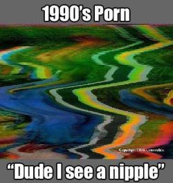 ladywith-redlocks:  yuvesva:  90s PORN, CLICK THE IMAGE!! FOR MORE 90s PORN!! HEHEHE  Bahaha channel 99!      (via TumbleOn)