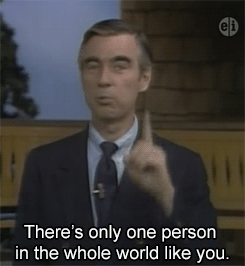 thefrogman:  Usually when people do that “you’re special” crap I tend to roll my eyes. But when Mister Rogers said it…  