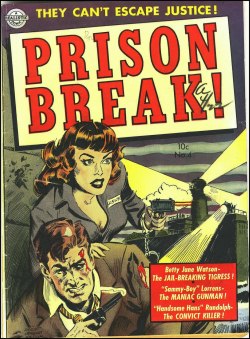 vitazur:  Prison Break! #4. Cover art by Everett Raymond Kinstler. 