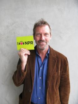 npr:  Hugh Laurie loves NPR, too.  