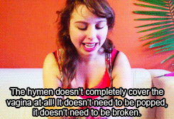 emilianadarling:  Laci Green (at her Tumblr or her Youtube channel) discussing the myth of the hymen. Click here to watch the whole video. (x) 
