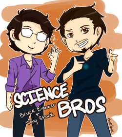 thatgabs:  Is it science bros or lab bros?