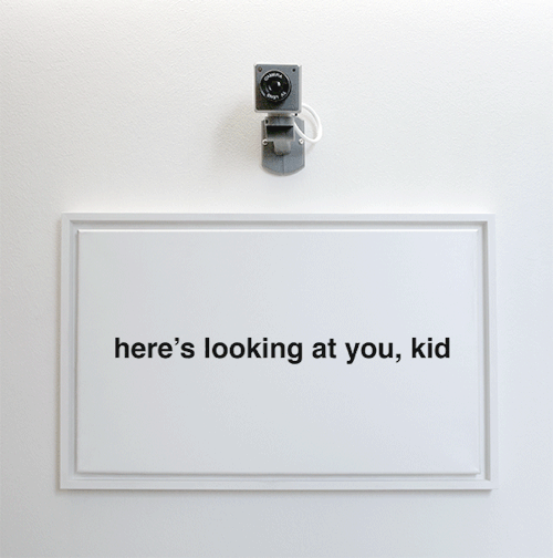 visual-poetry:  “here’s looking at you, kid” by anatol knotek