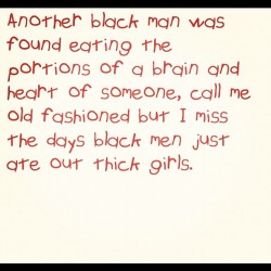 What is the world coming to?! #zombies #blackmen #thickgirls #thick #junglefever  (Taken with instagram)