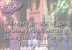 shitdisnerdssay:  Shit Disnerds Say #364: I will never get sick of going to Disney Parks, watching Disney movies, or singing Disney songs. Submitted by: designateddisneydriver 