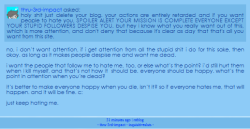 condescefempreg:  fiztheancient:  “no i dont want attention” YOU ARE SO FULL OF SHIT ITS UNTRUE remember when you liveblogged your ‘suicide attempt’ and were all I CUT MY THROAT IM BLEEDING CRY and then fucking deleted it all and bragged about