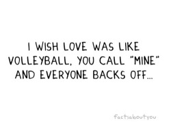 Yo deseo que el amor fuera como el voleibol,
