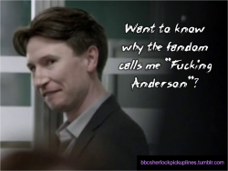 &ldquo;Want to know why the fandom calls me &lsquo;Fucking Anderson&rsquo;?&rdquo;