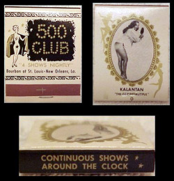 Kalantan is featured on this vintage 50’s-era matchbook from Leon Prima’s ‘500 Club’ ; located on Bourbon Street in downtown New Orleans, Louisiana..