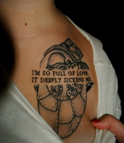 cupcakedinosaur:  fuckyeahtattoos:  I submitted the lyrics a few years ago and I just recently added the mechanical steampunk heart behind them - they seemed awfully lonely! The lyrics are, of course, from my favorite band Motion City Soundtrack. I found