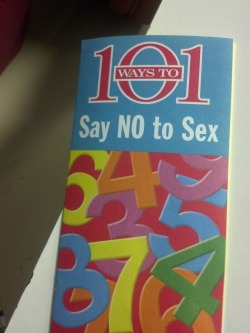 madetokeepyourbodywarm:  tumblino:  lovelysickness:  aryll:  juilan:  I found this pamphlet on the floor today and some of these “ways to say no to sex” are hilarious  i lost it at “let’s ask my parents” omfg  “my favorite show is on now”
