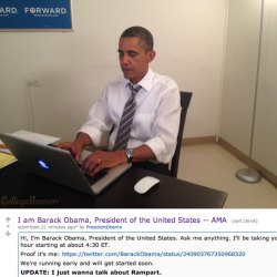 collegehumor:  This is not a drill. Barack Obama is doing an AMA on reddit right now.  