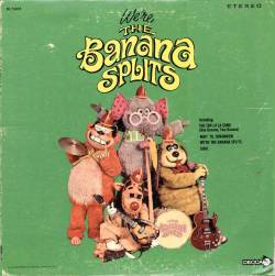 We&rsquo;re the Banana Splits (1968)  