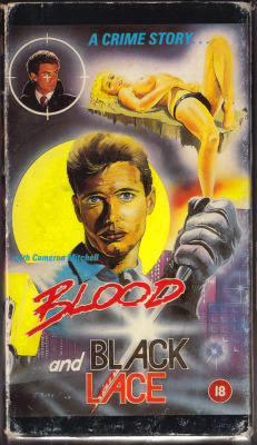 Blood and Black Lace VHS tape, Directed by Mario Bava, Revolution Films, date unknown. Bought from a car boot sale. Entirely inappropriate 80s-style cardboard box cover for Bava&rsquo;s classic proto-giallo.