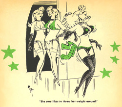  Burlesk cartoon by Bob “Tup” Tupper.. Scanned from the pages of the June ‘57 issue of ‘Backstage Follies’; a 50&rsquo;s-era Men&rsquo;s Humor Digest.. 
