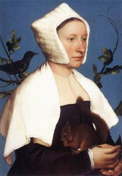 mythologyofblue:  Hans Holbein, Portrait of a Lady with a Squirrel and a Starling, 1527-1528   