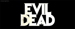 cenobites-:  The Evil Dead 2013 remake  The
