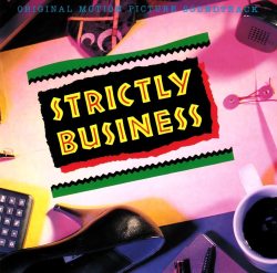 BACK IN THE DAY |10/29/91| The soundtrack to the movie, Strictly Business, is released on Uptown Records.