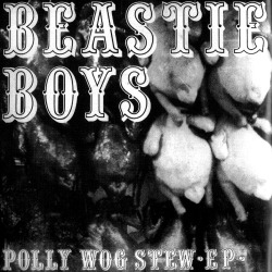 30 YEARS AGO TODAY |11/20/82| The Beastie Boys released their first EP, Polly Wog Stew, on Rat Cage Records.